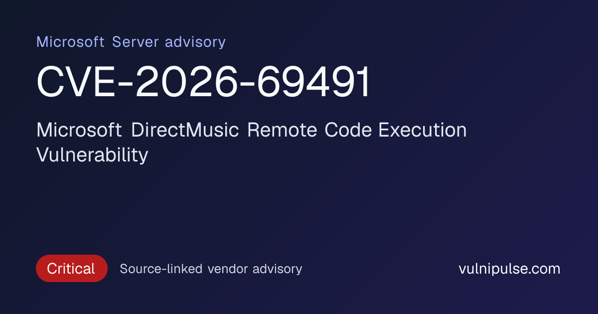 CVE-2026-69491: MS Server Microsoft DirectMusic Remote Code Execution