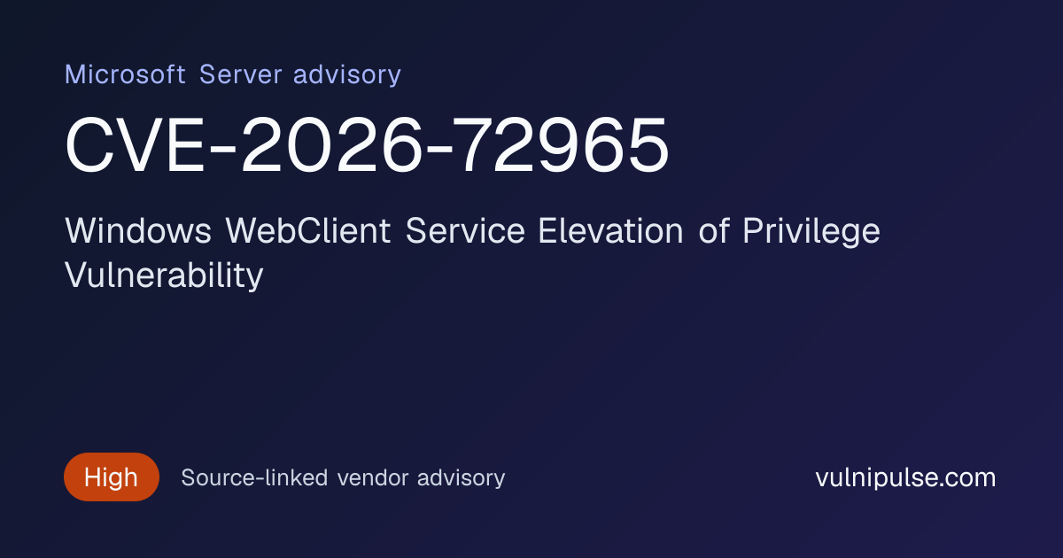 CVE-2026-72965: MS Server Windows WebClient Service Elevation