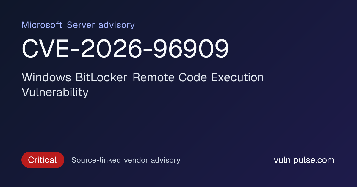 CVE-2026-96909: MS Server Windows BitLocker Remote Code Execution