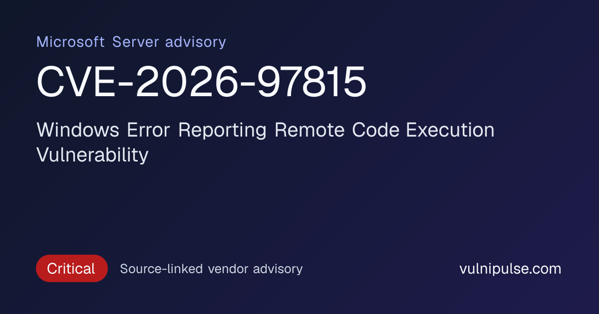 CVE-2026-97815: MS Server Windows Error Reporting Remote Code